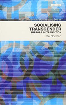 portada Socialising Transgender: Support for Transition (Policy and Practice in Health and Social Care) (en Inglés)