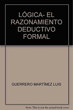 portada Lógica- el Razonamiento Deductivo Formal (in Spanish)