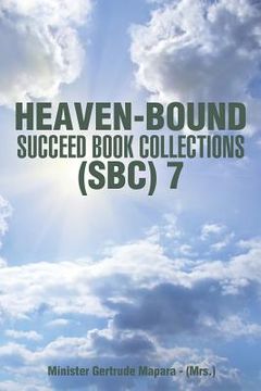 portada Heaven-Bound - Succeed Book Collections - (Sbc) 7 (en Inglés)