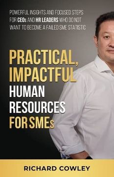 portada Practical, Impactful Human Resources for Smes: For Ceos and hr Leaders who do not Want to Become Failed sme Statistics (en Inglés)
