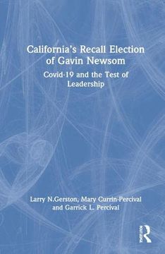 portada California’S Recall Election of Gavin Newsom: Covid-19 and the Test of Leadership (en Inglés)