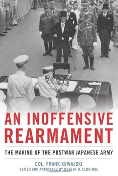 portada An Inoffensive Rearmament: The Making of the Postwar Japanese Army (Naval Institute Press) (en Inglés)