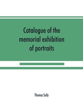portada Catalogue of the memorial exhibition of portraits (en Inglés)