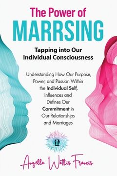 portada The Power of Marrsing: Tapping into Our Individual Consciousness (en Inglés)