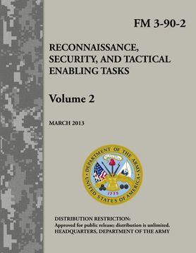 portada Reconnaissance, Security, and Tactical Enabling Tasks - Volume 2 (FM 3-90-2) (en Inglés)
