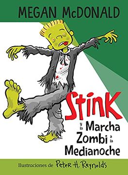 portada Stink Y La Marcha Zombi a la Medianoche / Stink and the Midnight Zombie Walk (in Spanish)