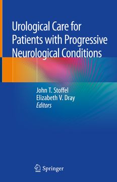 portada Urological Care for Patients with Progressive Neurological Conditions (en Inglés)