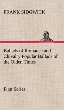 portada ballads of romance and chivalry popular ballads of the olden times - first series (en Inglés)