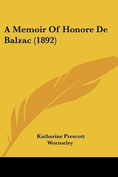 portada a memoir of honore de balzac (1892) (in English)