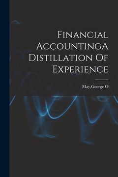 portada Financial AccountingA Distillation Of Experience (en Inglés)