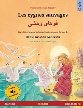 portada Les Cygnes Sauvages - قوهای وحشی (Français - Persan (en Francés)