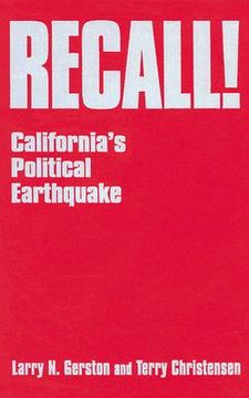 portada recall!: california's political earthquake (en Inglés)