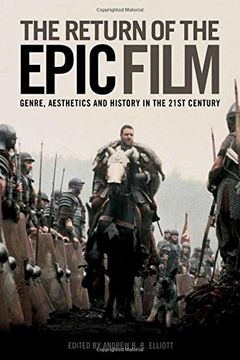 portada The Return of the Epic Film: Genre, Aesthetics and History in the 21St Century (en Inglés)