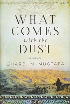 portada What Comes With the Dust: A Novel 