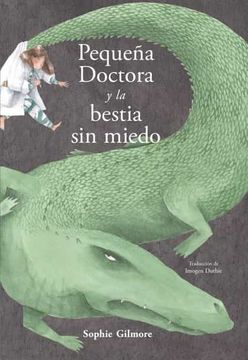 portada Pequeña Doctora y la Bestia sin Miedo (in Spanish)