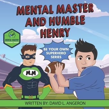 portada Mental Master and Humble Henry: Be Your Own Superhero (in English)