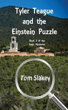 portada Tyler Teague and the Einstein Puzzle: Book 2 of the Logic Mysteries (en Inglés)