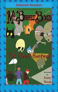 portada The Adventures of Mr. Bramble Bones: Ghost Hunters: The Ghost Hunters (en Inglés)