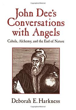 portada John Dee's Conversations With Angels: Cabala, Alchemy, and the end of Nature (en Inglés)