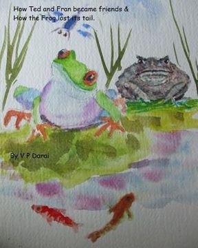 portada How Ted and Fran became Friends & How the frog lost its tail (en Inglés)