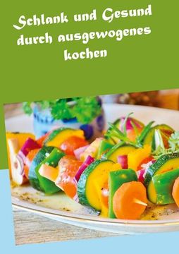 portada Schlank und Gesund Durch Ausgewogenes Kochen (en Alemán)