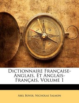 portada Dictionnaire Française-Anglais, Et Anglais-Français, Volume 1 (en Francés)