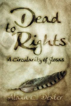 portada Dead to Rights: A Circularity of Glosas