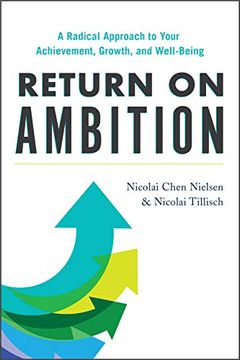 portada Return on Ambition: A Radical Approach to Your Achievement, Growth, and Well-Being 