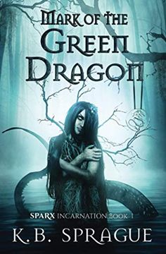 portada Mark of the Green Dragon (Sparx Incarnation) (en Inglés)