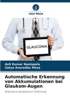 portada Automatische Erkennung von Akkumulationen bei Glaukom-Augen (en Alemán)