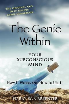 portada The Genie Within: Your Subconcious Mind--How it Works and how to use it (en Inglés)