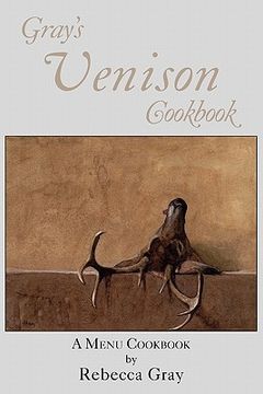 portada gray's venison cookbook (in English)