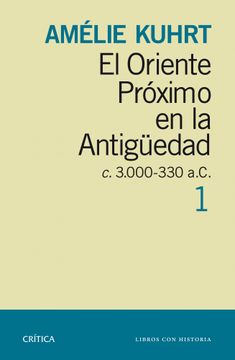 portada El Oriente Próximo en la Antigüedad 1, c 30000-330 A. C. (in Spanish)