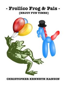 portada Frollico Frog & Pals: Enjoy Fun Times (en Inglés)