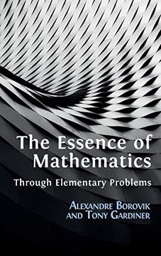 portada The Essence of Mathematics Through Elementary Problems (en Inglés)