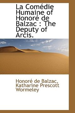 portada la com die humaine of honor de balzac: the deputy of arcis.