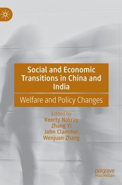 portada Social and Economic Transitions in China and India: Welfare and Policy Changes (en Inglés)