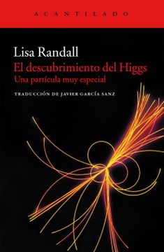 portada El Descubrimiento del Higgs: Una Partícula muy Especial