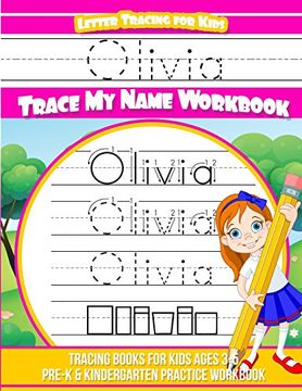 portada Olivia Letter Tracing for Kids Trace my Name Workbook: Tracing Books for Kids Ages 3 - 5 Pre-K & Kindergarten Practice Workbook (en Inglés)