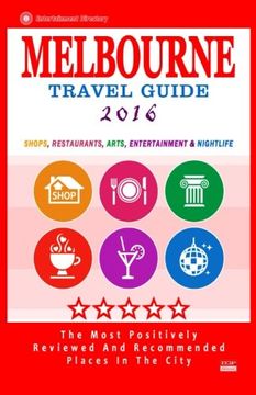 portada Melbourne Travel Guide 2016: Shops, Restaurants, Arts, Entertainment and Nightlife in Melbourne, Australia (City Travel Guide 2016)