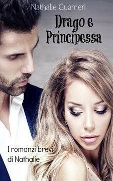 portada Drago e Principessa: I romanzi brevi di Nathalie (en Italiano)