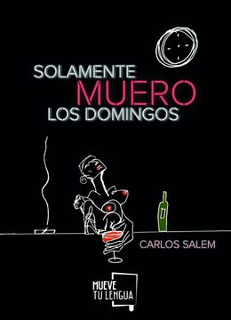 portada Solamente Muero los Domingos (in Spanish)