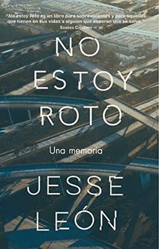 portada No Estoy Roto: Una Memoria (in Spanish)