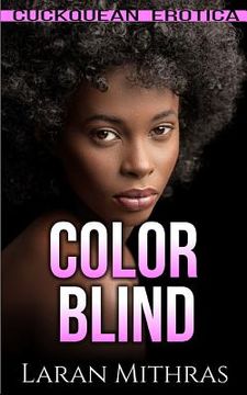 portada Color Blind: Cuckquean Erotica (en Inglés)