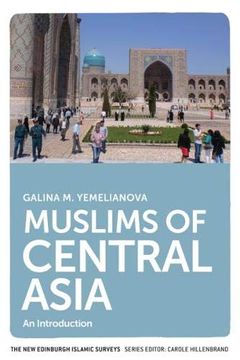 portada Muslims of Central Asia: An Introduction (The new Edinburgh Islamic Surveys) (en Inglés)