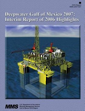 portada Deepwater Gulf of Mexico 2007: Interim Report of 2006 Highlights (in English)
