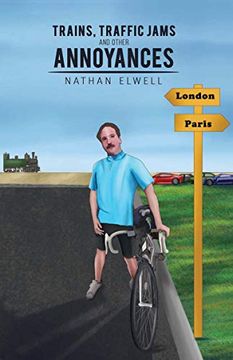 portada Trains, Traffic Jams and Other Annoyances (in English)