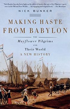 portada Making Haste From Babylon: The Mayflower Pilgrims and Their World: A new History (en Inglés)