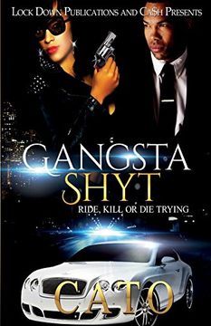 portada Gangsta Shyt: Ride, Kill or Die Trying