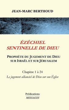 portada Ézéchiel Sentinelle de Dieu: Prophète du Jugement de Dieu sur Israël et sur Jérusalem